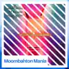 DJ Maksy - Moombahton Mania - Single